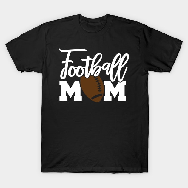 Football Mom Gift Football Mother Gift T-Shirt by StacysCellar